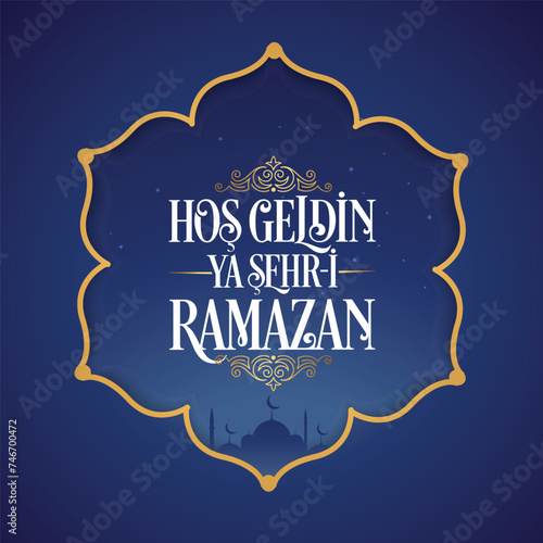 Hoş geldin ya şehri Ramazan tipografi set. Translation: Welcome to Ramadan, typography design