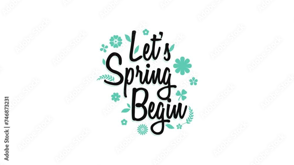 Lets spring begin. motion graphic Lets spring begin. motion graphic