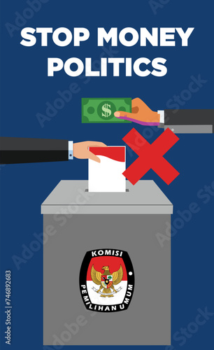 Stop money politics and corruption on Indonesian election day pemilu or president election pilpres