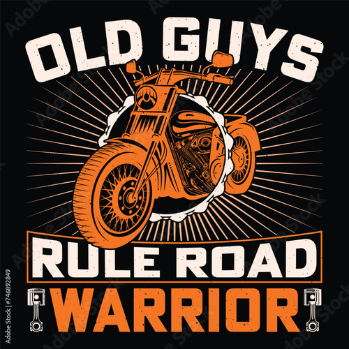 Old Guys Rule Road Warrior Bike Retro Vintage Motorcycle T-Shirt Design Biker Riding photo