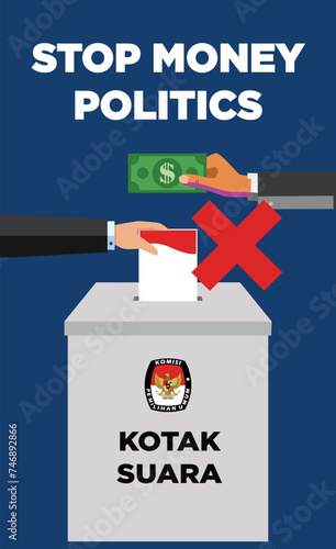 Stop money politics and corruption on Indonesian election day pemilu or president election pilpres