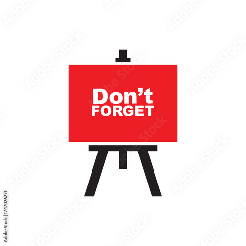 Don't forget sign on white background	