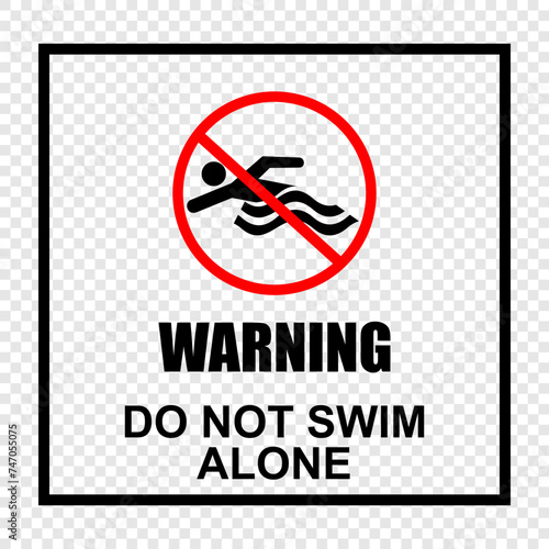 Warning, no swimming sign, do not swim alone, sticker vector