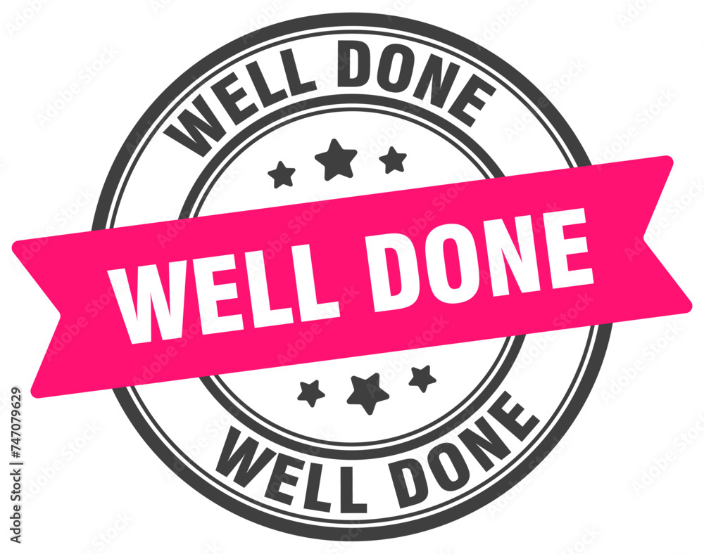 well done stamp. well done label on transparent background. round sign well done stamp. well done label on transparent background. round sign