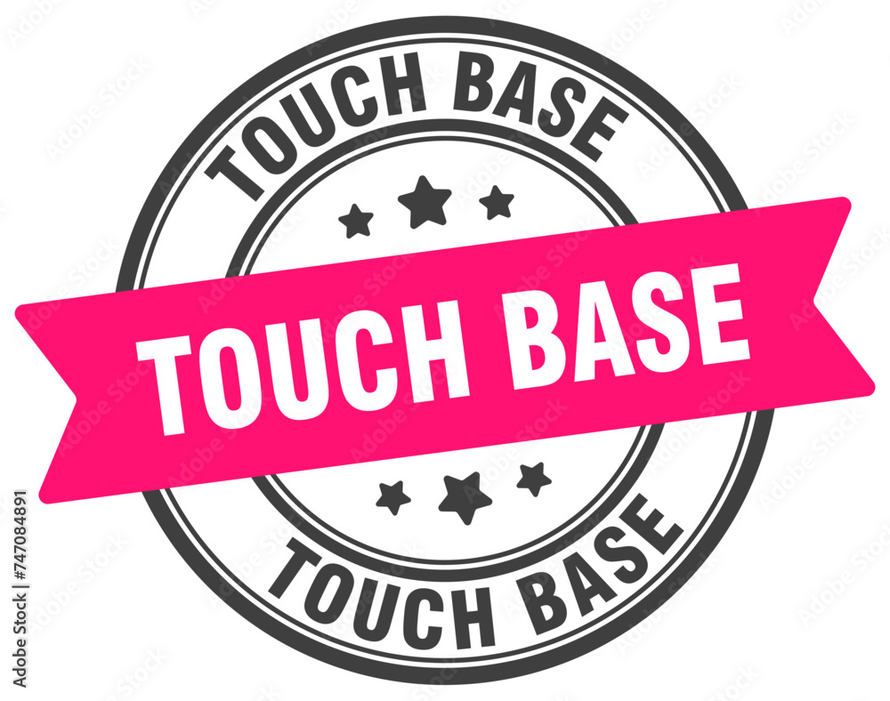 touch base stamp. touch base label on transparent background. round sign touch base stamp. touch base label on transparent background. round sign