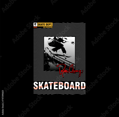 Skateboard sport typography, t-shirt graphics, vectors illustration.