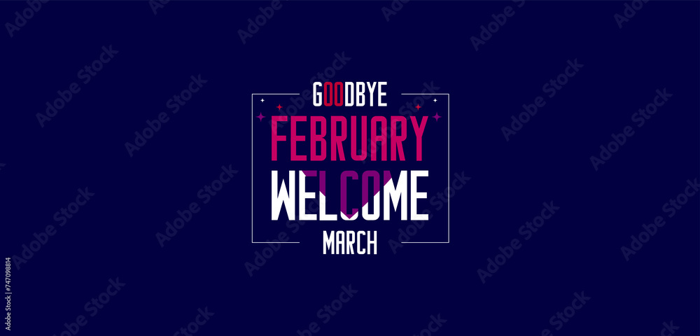 You can download and use Goodbye February Welcome March wallpapers and backgrounds on your smartphone, tablet, or computer.