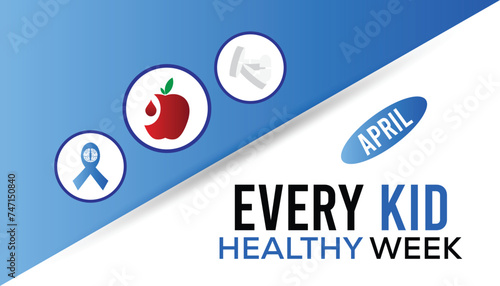 Every kid healthy week observed every year in April. Template for background, banner, card, poster with text inscription.