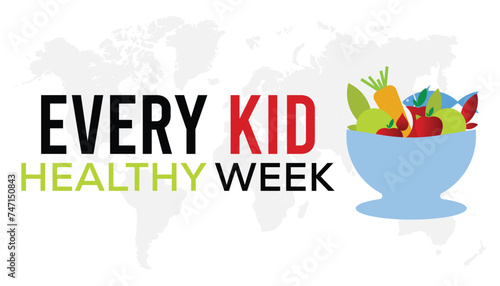 Every kid healthy week observed every year in April. Template for background, banner, card, poster with text inscription.