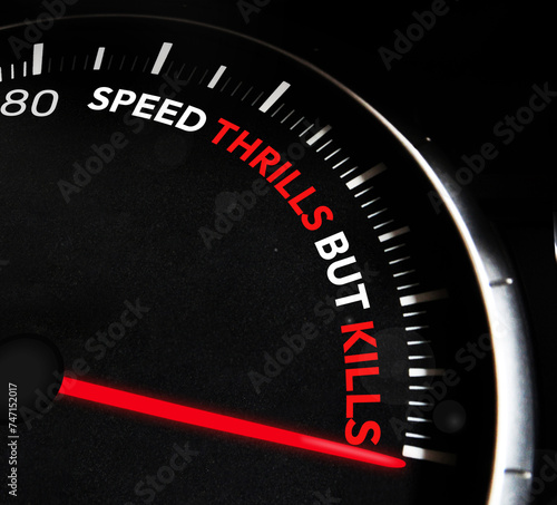 Speeding Warning background with Needle at the end of Typography. Speed thrills but kills sentence on speedometer of car