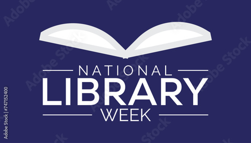 National library week observed every year in April. Template for background, banner, card, poster with text inscription.