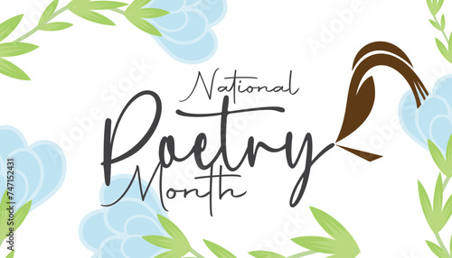National Poetry Month observed every year in April. Template for background, banner, card, poster with text inscription.