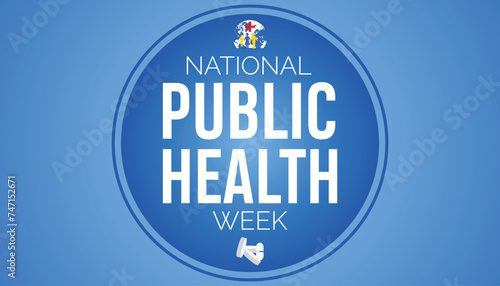 National Public Health Week observed every year in April. Template for background, banner, card, poster with text inscription.