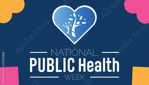 National Public Health Week observed every year in April. Template for background, banner, card, poster with text inscription.