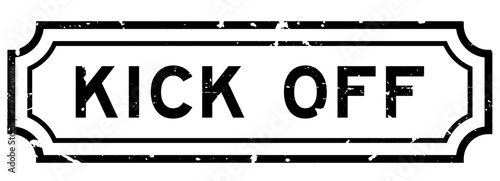 Grunge black kick off word rubber seal stamp on white background