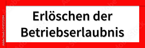 Erlöschen der Betriebserlaubnis Sign Button