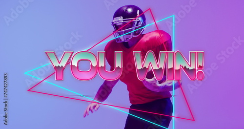 Image of you win text and neon shapes over american football player on neon background