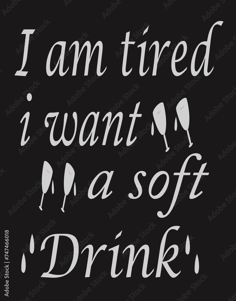 Drinking and Soft drink t shirt design 1. Drinking and Soft drink t shirt design 1.