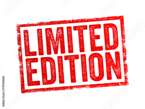 LIMITED EDITION - an issue of something collectible that is advertised to be limited to a relatively small number of copies, text stamp concept background