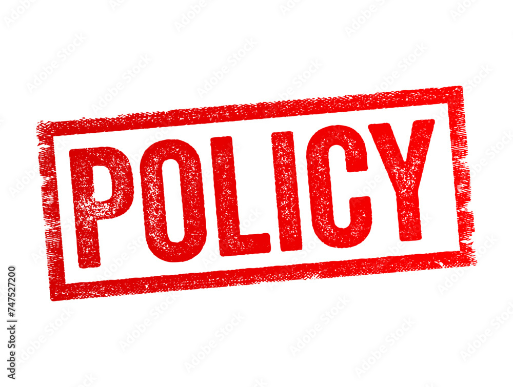 Policy - a course or principle of action adopted or proposed by an organization or individual, text concept stamp Policy - a course or principle of action adopted or proposed by an organization or individual, text concept stamp