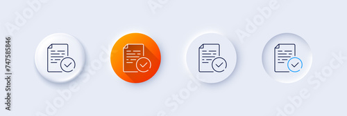 Compliance line icon. Neumorphic, Orange gradient, 3d pin buttons. Approved test sign. Compliant certificate symbol. Line icons. Neumorphic buttons with outline signs. Vector