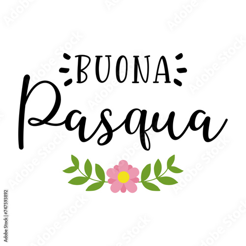 Hand sketched lettering quote Bouna Pasqua, Happy Easter in Italian. Isolated on white background.