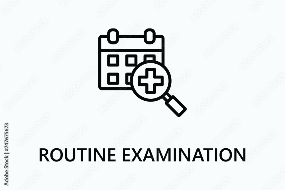Routine Examination icon or logo sign symbol vector illustration Routine Examination icon or logo sign symbol vector illustration