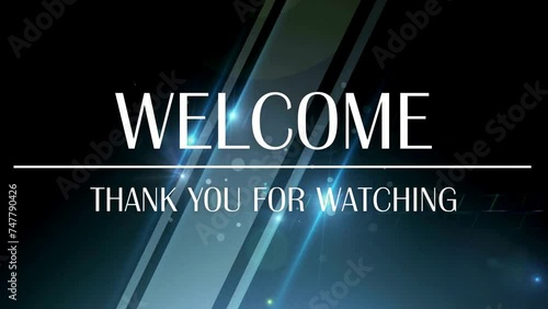 welcome, thank you for watching, photo
