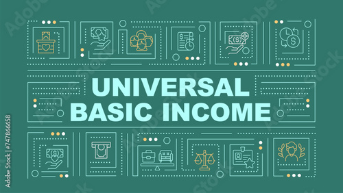 Universal basic income green word concept. Goods and services. Typography banner. Flat design. Vector illustration with title text, editable line icons. Ready to use. Arial Black font used