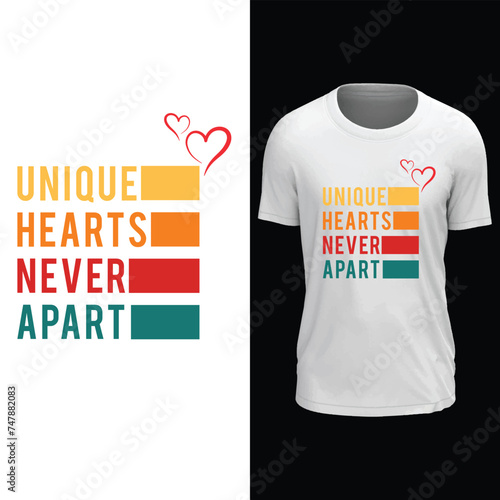 Unique hearts never apart tshirt design