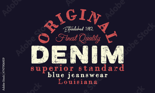 Original Denim superior standard  college varsity typography slogan print, vector illustration, for t-shirt graphic