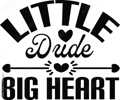 little dude big heart