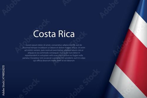 Costa Rica national flag isolated on background with copyspace
