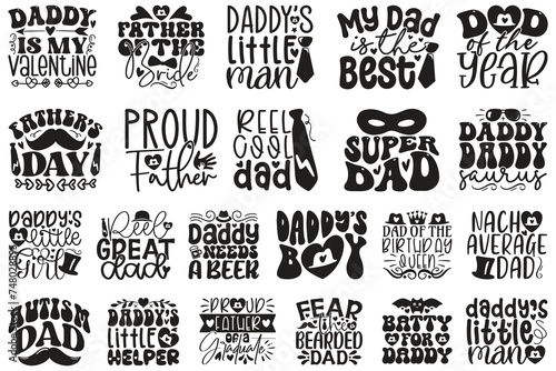 Dad Daddy Papa T-shirt And SVG Design Bundle. Happy Father s Day T-shirt And SVG Design Bundle. Vector EPS Editable File Bundle  can you download this bundle