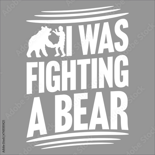 I Was Fighting A Bear Funny Surgery Broken Arm Leg Injury