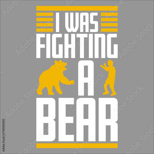 I Was Fighting A Bear Funny Surgery Broken Arm Leg Injury