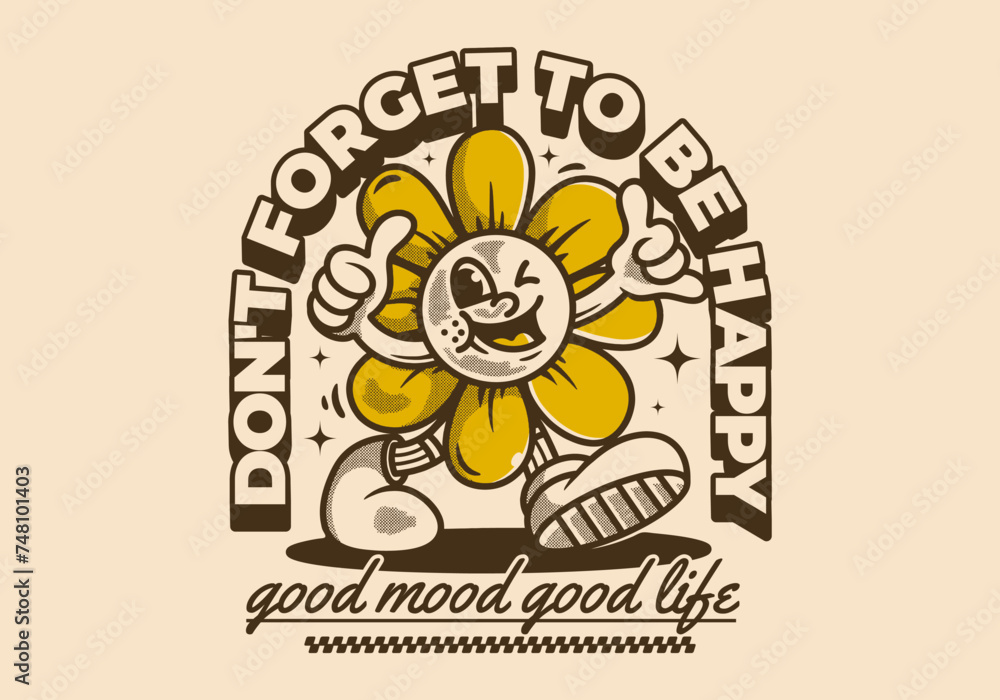 Don't forget to be happy. Walking sun flower character in vintage retro style