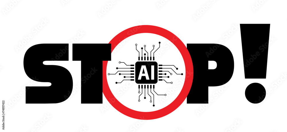 Stop, no AI text, image generator. Forbidden, artificial intelligence ...