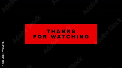 Thanks for watching. Kinetic typography simple animation. The perfect words for closing your video. Awesome motion graphic title.
