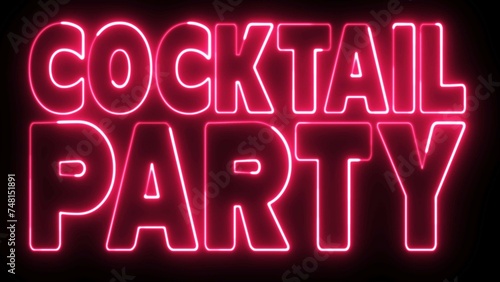 Cocktail Party text font with light. Luminous and shimmering haze inside the letters of the text Cocktails Party. Cocktail Party neon sign.