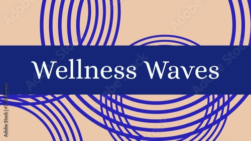 Wellness waves text in white on blue band over blue curved lines on brown background