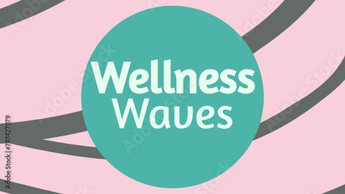 Wellness waves text in white on blue band circle over green curved lines on pink background