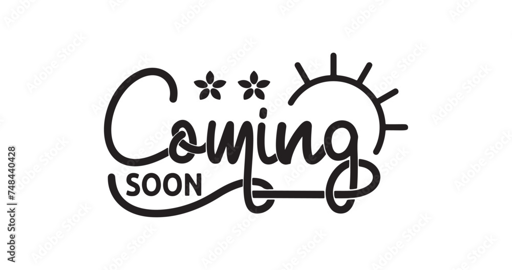 Fototapeta premium Coming Soon calligraphy text vector illustration. Handwritten calligraphy typography. Great for Product Lounch, Movie Trailer, Music Teaser, Banner, Outro, Promotion, Theatre Synopsis, and Poster