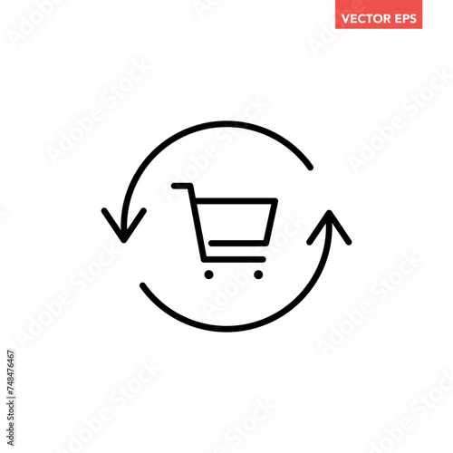 Black single return cart line icon, simple refresh shopping flat design vector pictogram, interface elements for app logo web button ui ux isolated on white background