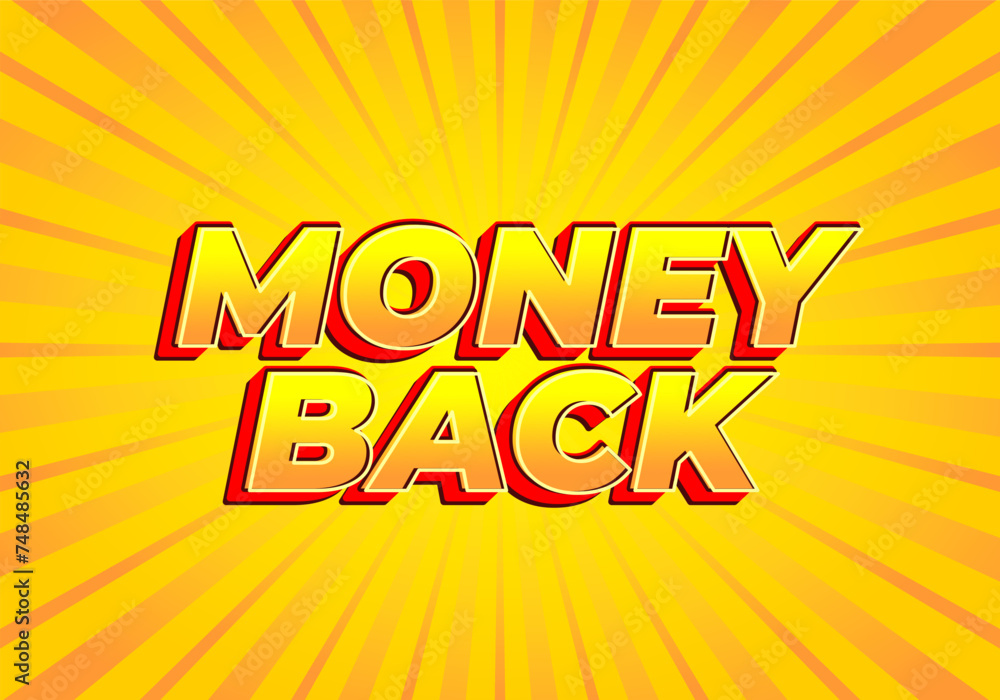 Money back. Text effect in eye catching color. 3D effect