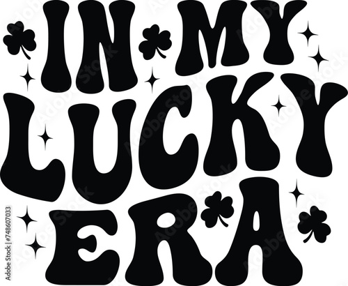 In My Lucky Era,  St. Patrick's Day SVG