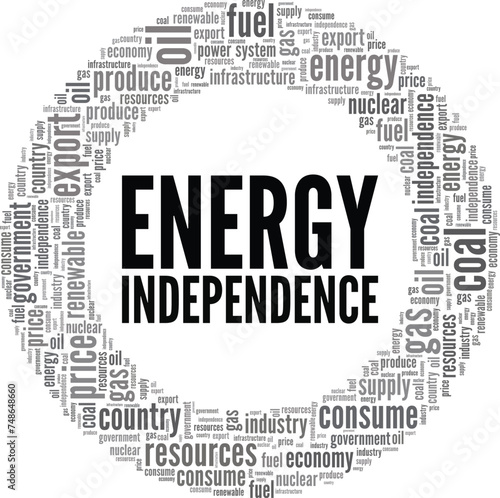 Energy Independence word cloud conceptual design isolated on white background.