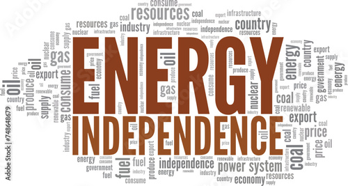 Energy Independence word cloud conceptual design isolated on white background.