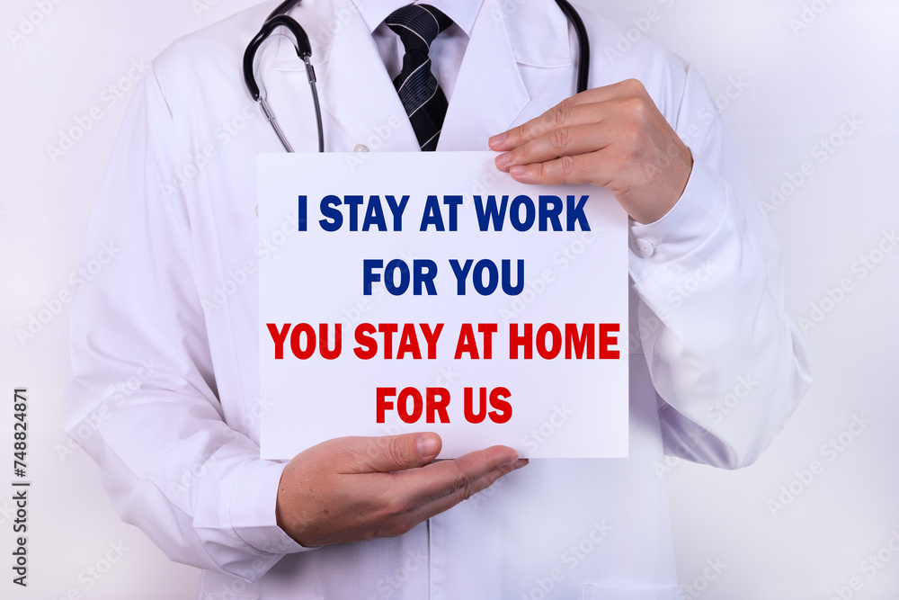 Conceptual inscription I STAY AT WORK FOR YOU, YOU STAY AT HOME FOR US Conceptual inscription I STAY AT WORK FOR YOU, YOU STAY AT HOME FOR US