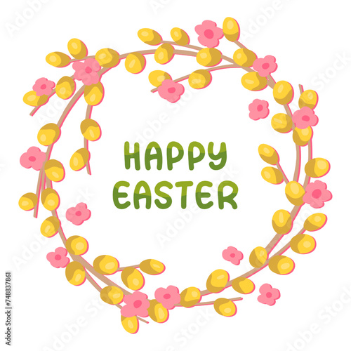 Beautiful spring wreath illustration with pussy willow and flowers. Happy Easter frame isolated on white background	